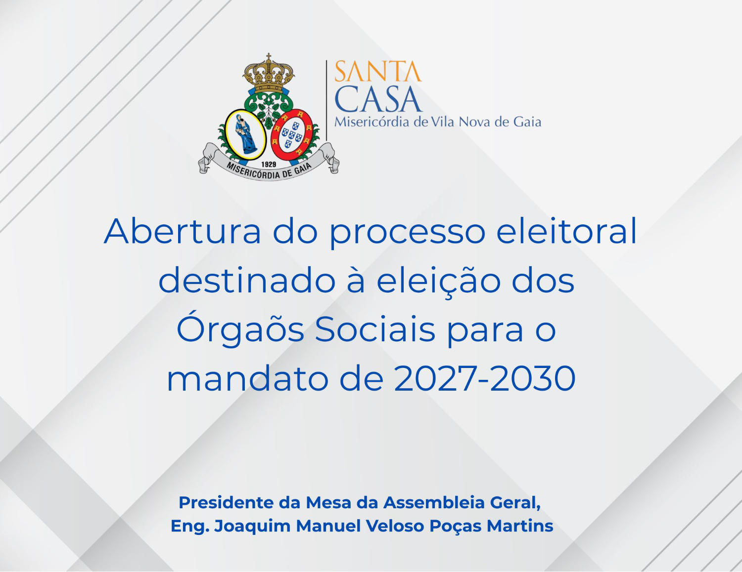 Abertura do processo eleitoral destinado à eleição dos Órgãos Sociais para o mandato de 2027-2030